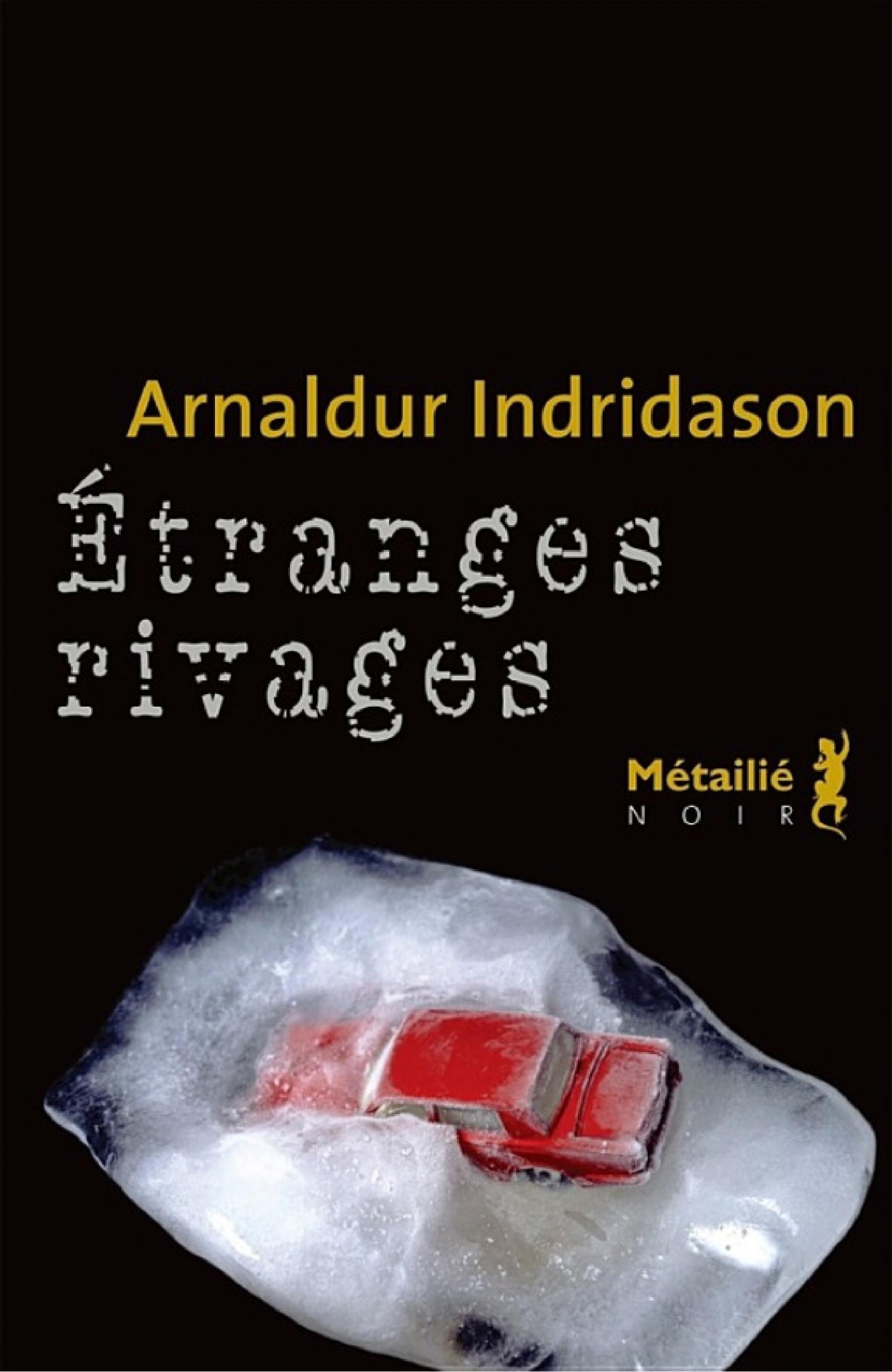 Étranges rivages