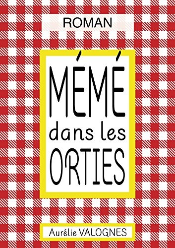 Mémé dans les orties