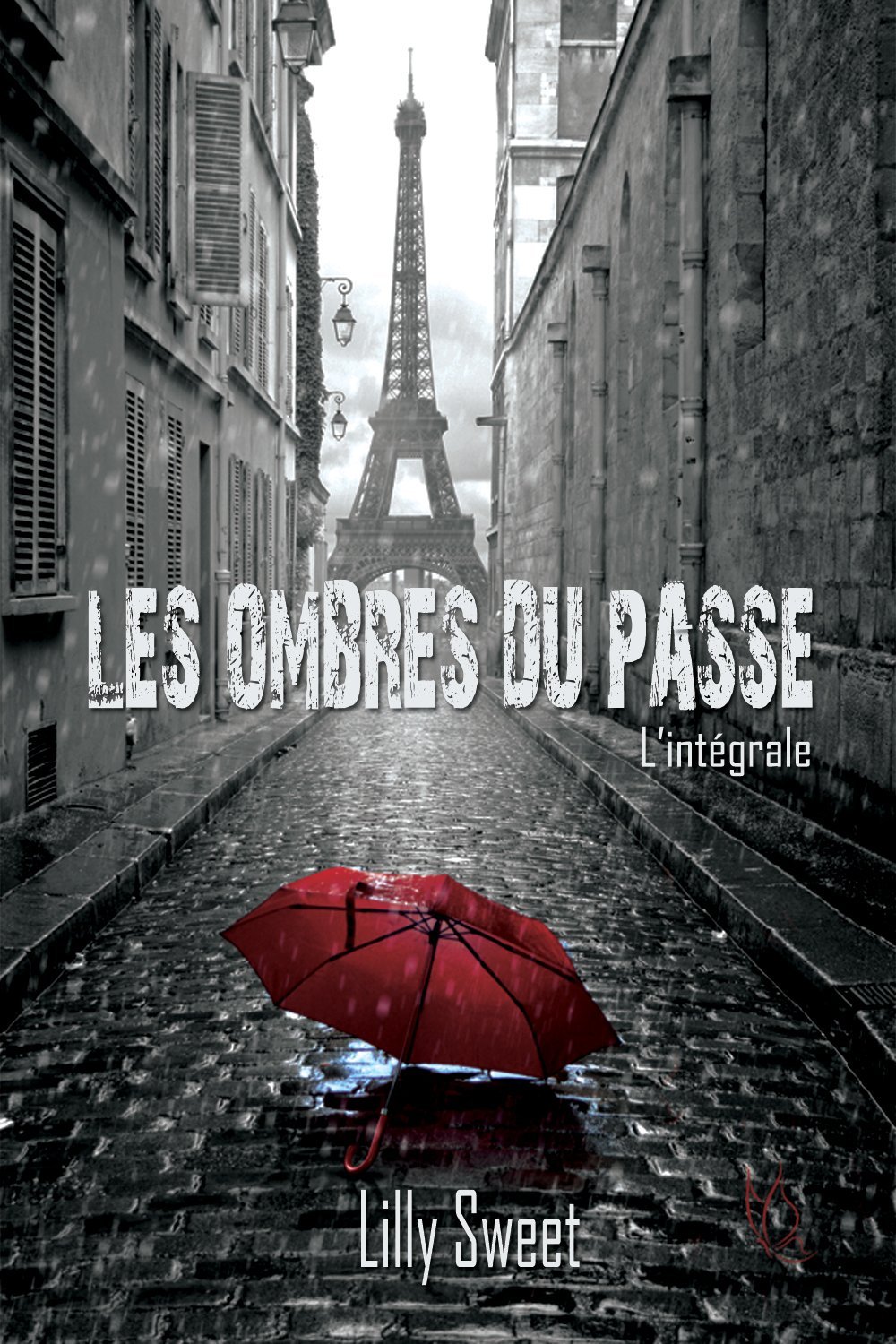 Les Ombres du Passé : L'Intégrale