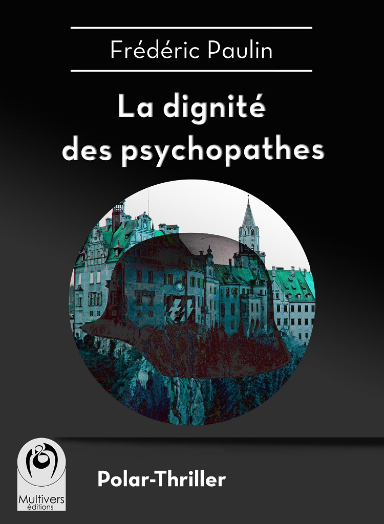 La dignité des psychopathes