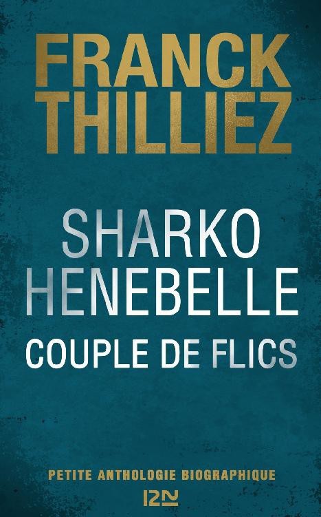 Sharko / Henebelle, Couple de flics