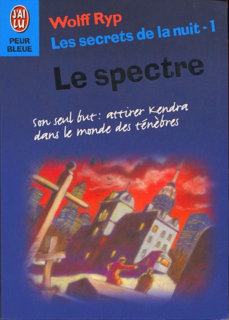 Les secrets de la nuit 1 Le spectre