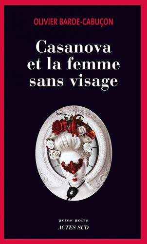 Casanova et la femme sans visage