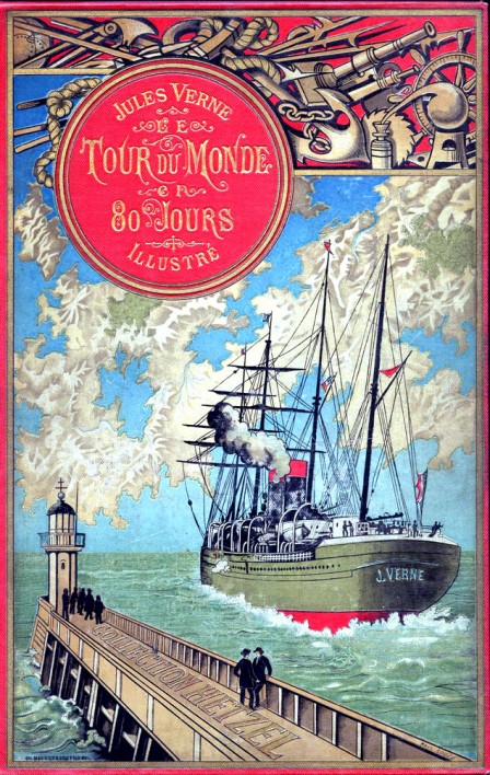 Le Tour Du Monde En Quatre-Vingts Jours (Illustrated)