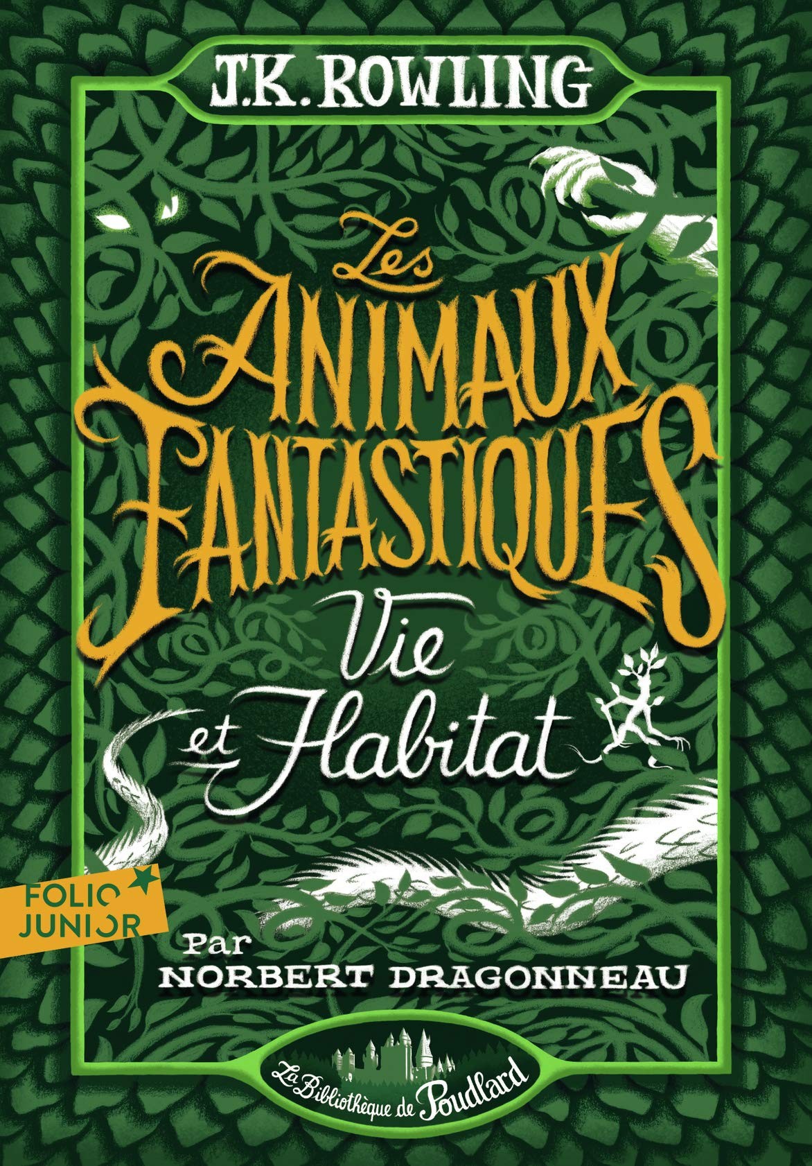 Les Animaux fantastiques, vie et habitat