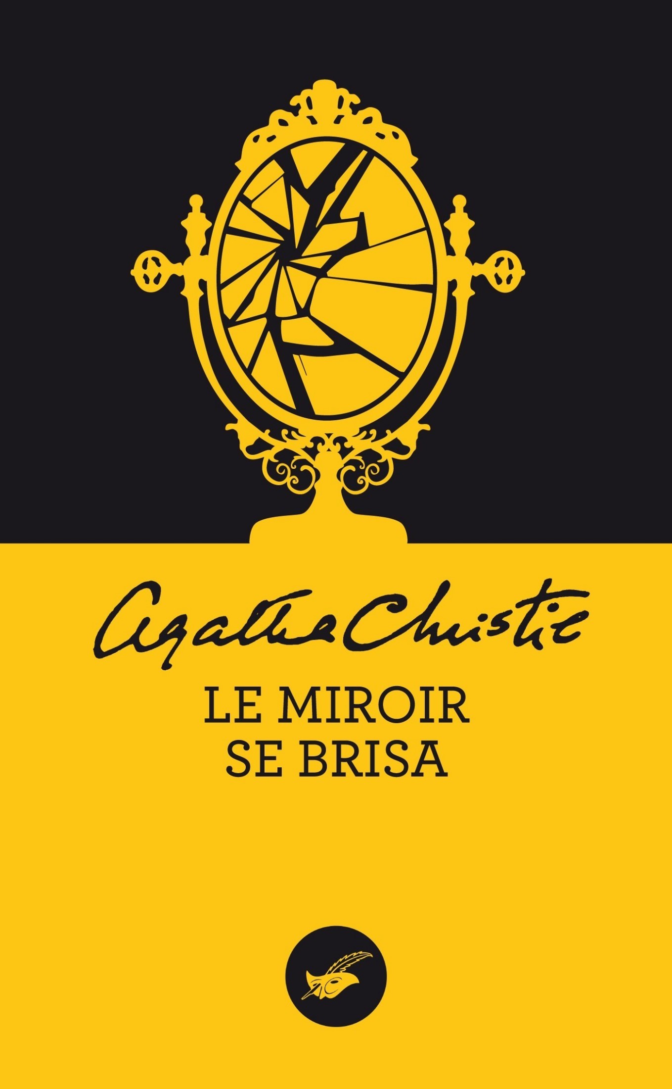 Le miroir se brisa