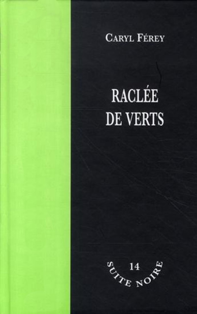 Raclée de verts