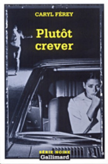 Plutôt crever