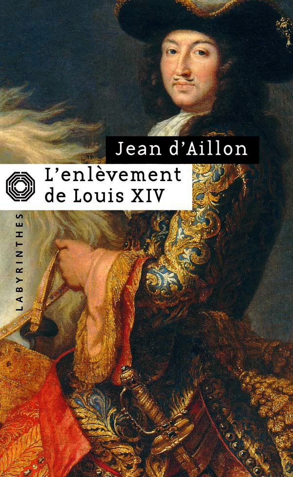 L'enlèvement de Louis XIV part II