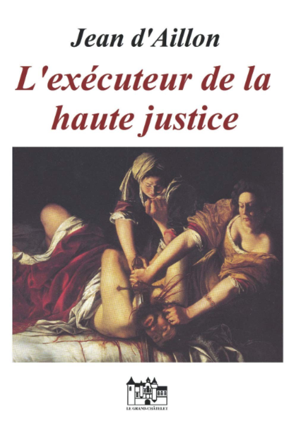 Lexécuteur de la haute justice