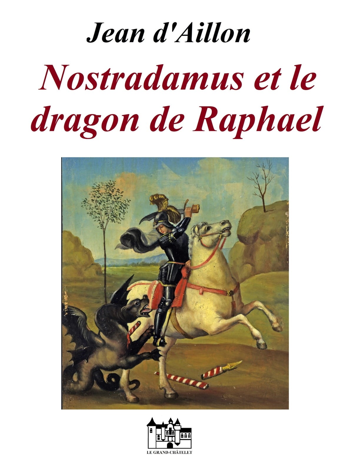 Nostradamus et le dragon de Raphaël