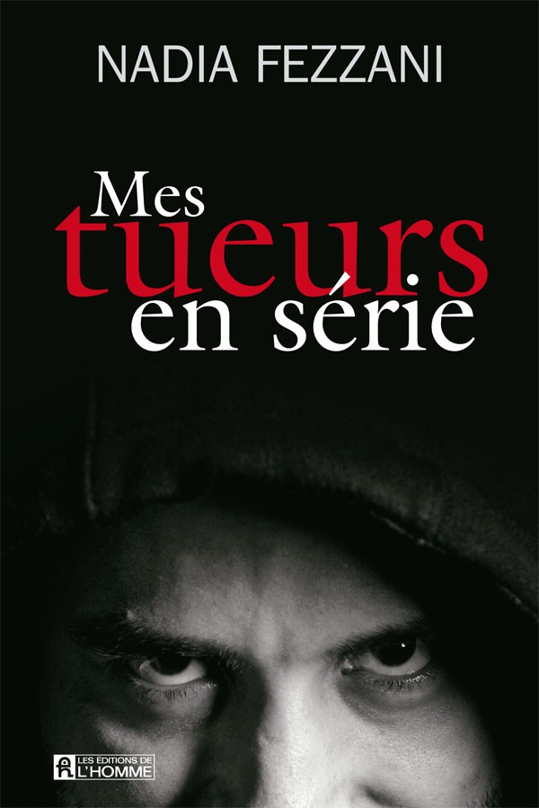 Mes tueurs en série