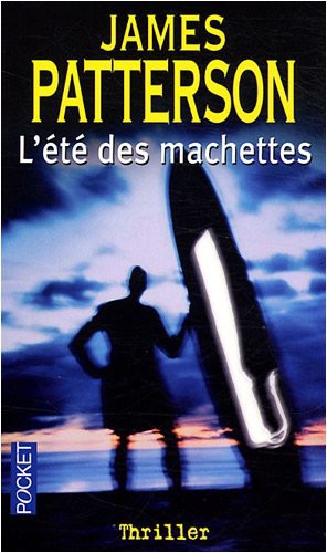 L'été des machettes