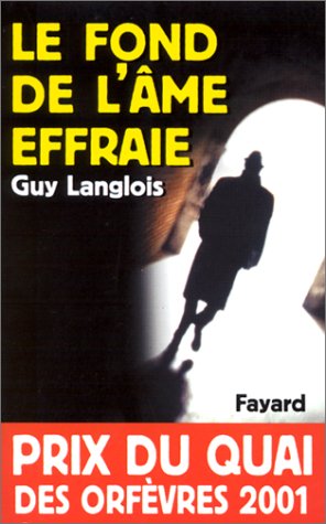 Le fond de l'âme effraie