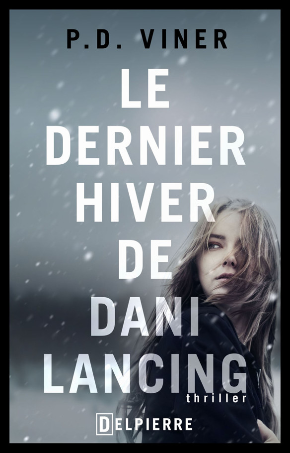 Le dernier hiver de Dani Lancing