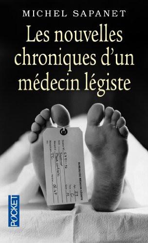 Les nouvelles chroniques d'un médecin légiste